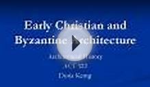 Early Christian and Byzantine Architecture