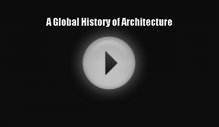 [PDF] A Global History of Architecture [Download] Online