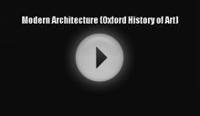 (PDF Download) Modern Architecture (Oxford History of Art