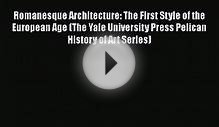 [PDF Download] Romanesque Architecture: The First Style of