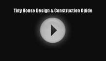 (PDF Download) Tiny House Design & Construction Guide Read
