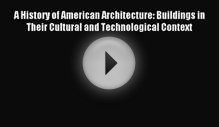 Read A History of American Architecture: Buildings in