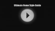 Read Ultimate Home Style Guide Ebook Online